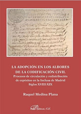 ADOPCION EN LOS ALBORES DE LA CODIFICACION CIVIL PROCESOS D - 9788490319932